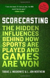Read more about the article Scorecasting: The Hidden Influences Behind How Sports Are Played and Games Are Won