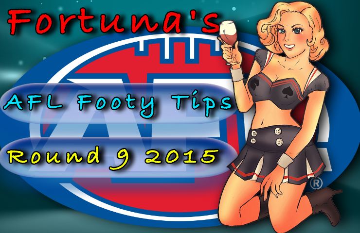 Fortuna round 9 footy tips