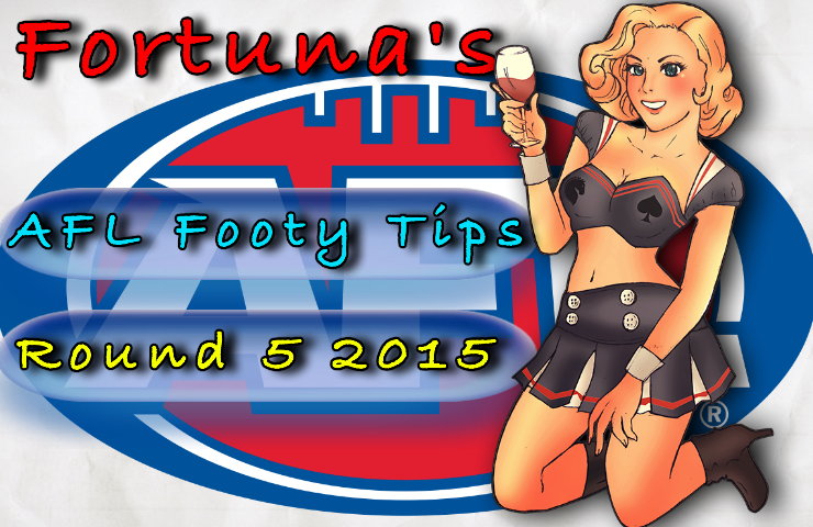 Fortuna's AFL Footy Tips round 5 2015
