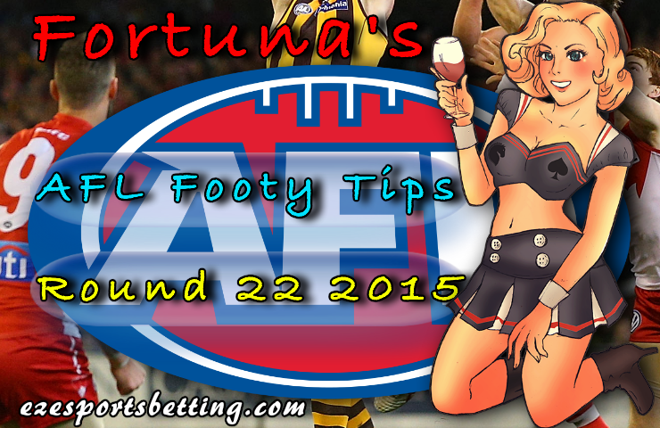 Fortuna round 22 AFL Footy Tips