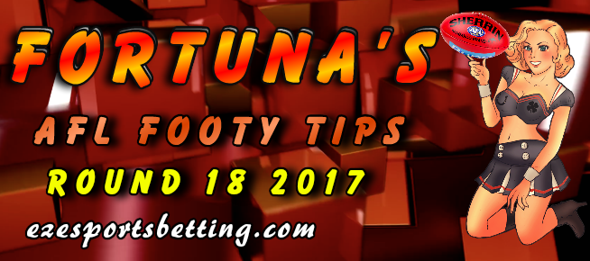 AFL round 18 2017 tips Fortuna Tips