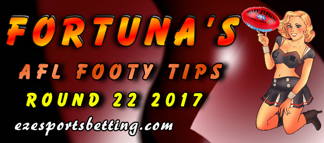 AFL round 22 2017 tips Fortuna's footy tips