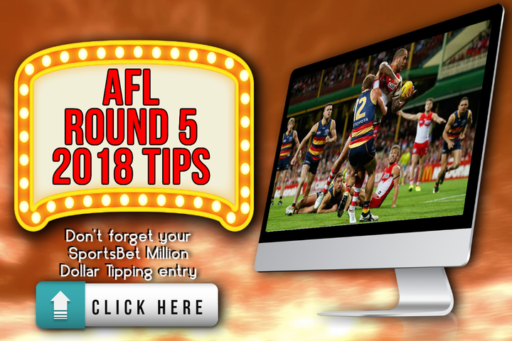 AFL Round 5 2018 Tips
