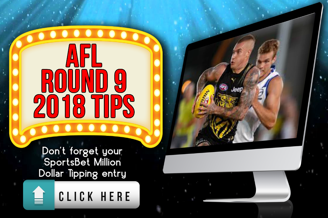 AFL Round 9 2018 Tips
