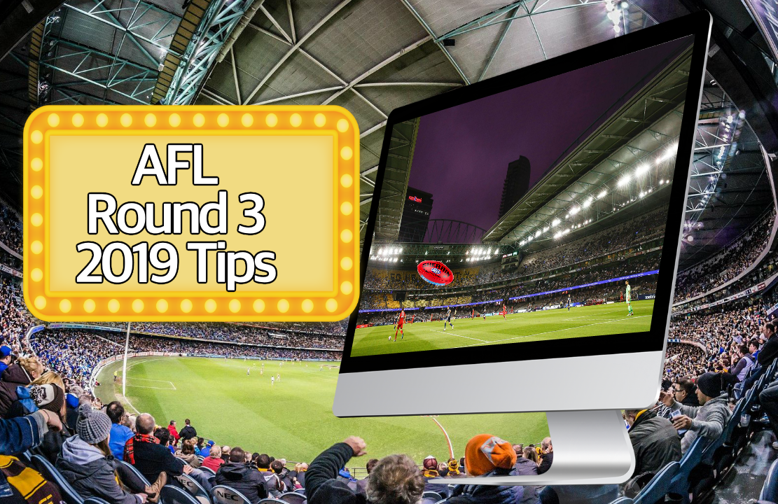 2019 AFL Round 3 Tips